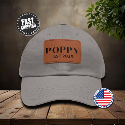 Personalized Poppy Est 2025 Hat with Leather Patch Cap for Poppy Gift for Fathers Day Gift for Poppy Adjustable Hat Everyday Dad Cap