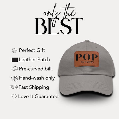 Personalized Pop Est 2025 Hat with Leather Patch Cap for Pop Gift for Fathers Day Gift for Pop Custom Pop Adjustable Hat Everyday Dad Cap