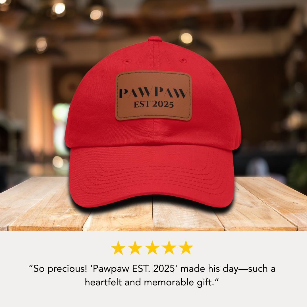 Personalized Pawpaw Est 2025 Hat with Leather Patch Cap for Dad Gift for Fathers Day Custom Adjustable Hat Everyday Dad Cap GIft for Dad