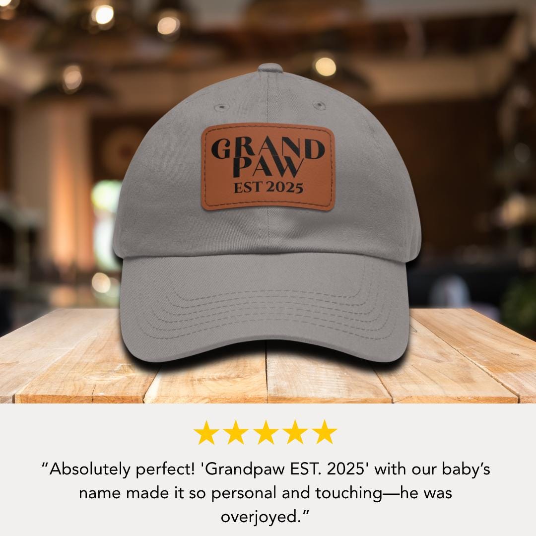 Personalized Grandpaw Est 2025 Hat with Leather Patch Cap for Grandpaw Gift for Fathers Day Custom Adjustable Everyday Hat Gift for Grandpaw
