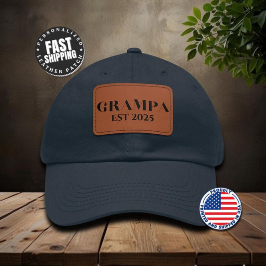 Personalized Grampa Est 2025 Hat with Leather Patch Cap for Grampa Gift for Fathers Day Custom Adjustable Everyday Hat Gift for Grampa