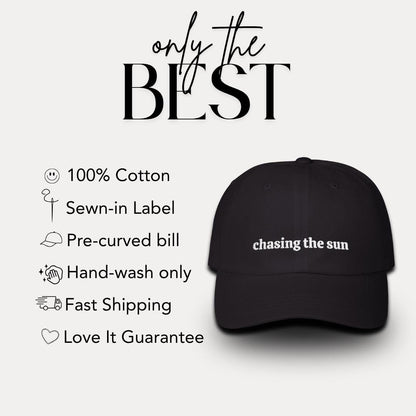 Classic Dad Cap Embroidered Chasing The Sun Motivational Quote Hat Gift Idea for Travelers and Dreamers Daily Wear Cap Gift for Her or Him