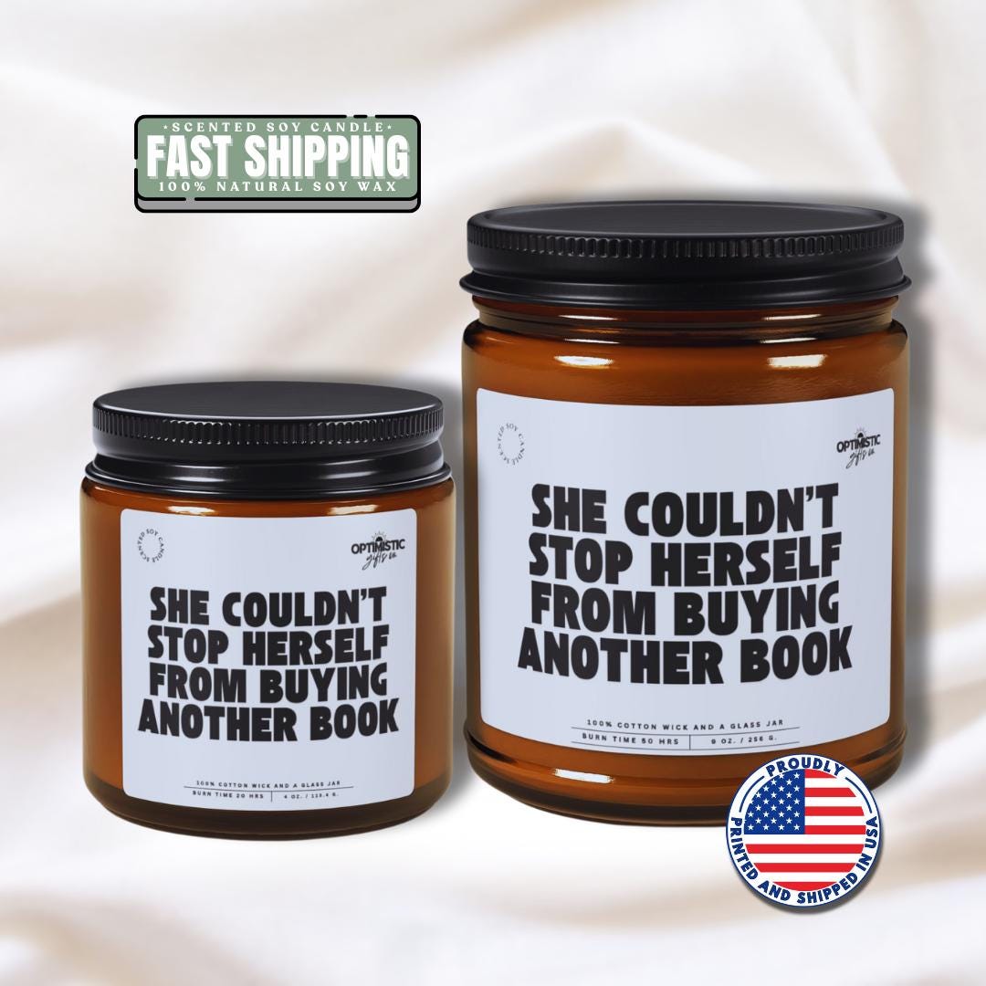 Book Lover Gift: "She Couldn't Stop Herself" Soy Candle