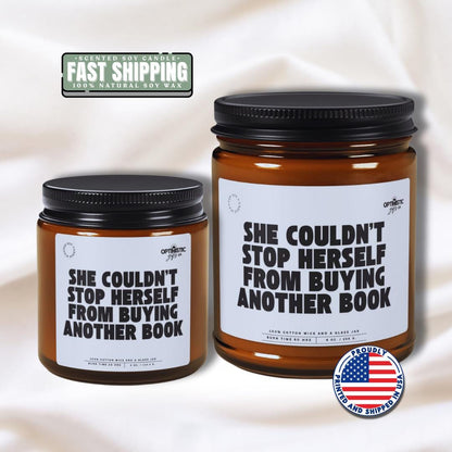 Book Lover Gift: "She Couldn't Stop Herself" Soy Candle