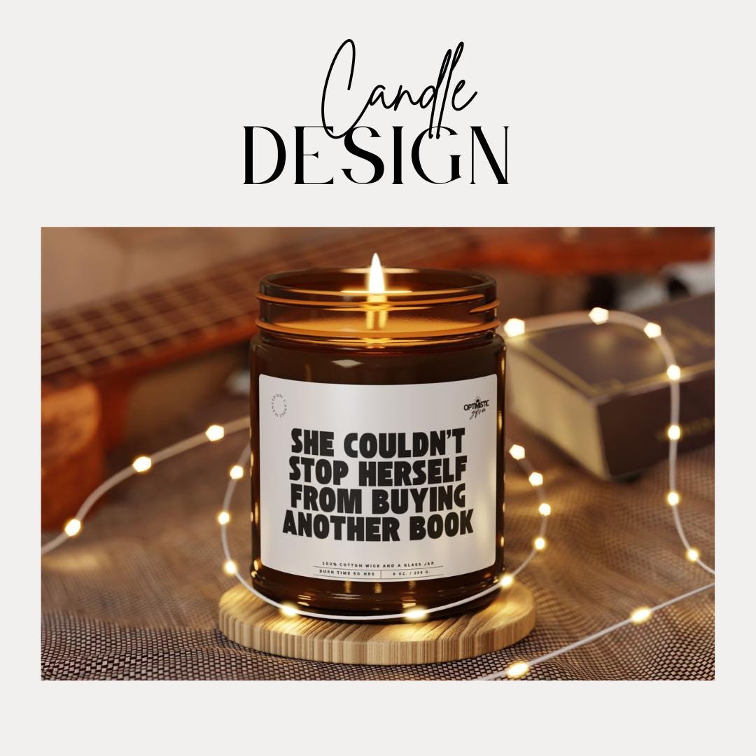 Book Lover Gift: "She Couldn't Stop Herself" Soy Candle
